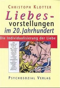 Produktbild: Liebesvorstellungen im 20. Jahrhundert
