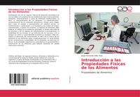 Produktbild: Introducci&oacute;n a las Propiedades F&iacute;sicas de los Alimentos