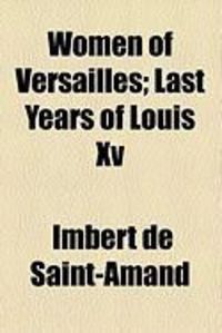 Produktbild: Women of Versailles; Last Years of Louis XV