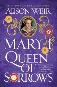 Produktbild: Mary I: Queen of Sorrows