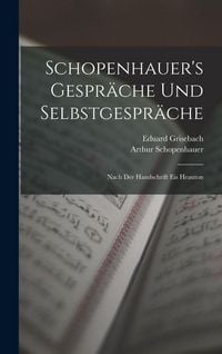Produktbild: Schopenhauer's Gespr&auml;che Und Selbstgespr&auml;che