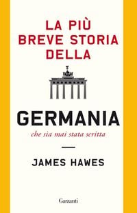 Produktbild: La pi&ugrave; breve storia della Germania che sia mai stata scritta