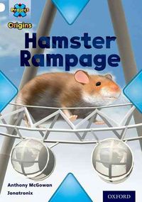 Produktbild: Project X Origins: White Book Band, Oxford Level 10: Journeys: Hamster Rampage