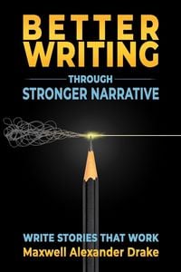 Produktbild: Better Writing through Stronger Narrative