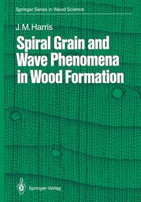 Produktbild: Spiral Grain and Wave Phenomena in Wood Formation