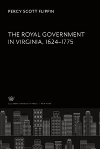 Produktbild: The Royal Government in Virginia 1624-1775