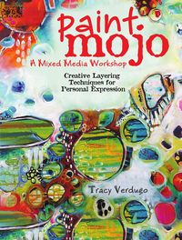 Produktbild: Verdugo, T: Paint Mojo - A Mixed-Media Workshop
