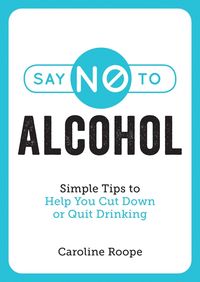 Produktbild: Roope, C: Say No to Alcohol