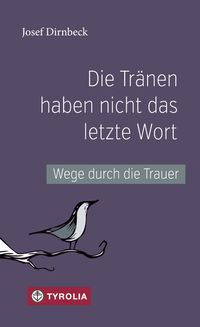 Produktbild: Die Tr&auml;nen haben nicht das letzte Wort