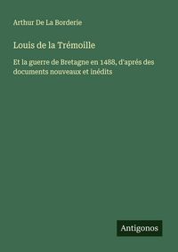 Produktbild: Louis de la Tr&eacute;moille