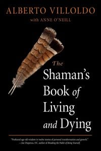 Produktbild: The Shaman's Book of Living and Dying