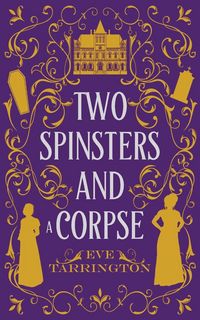 Produktbild: Two Spinsters and a Corpse
