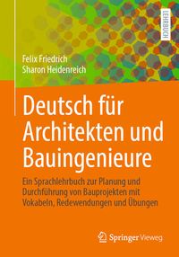 Bild vom Artikel Deutsch für Architekten und Bauingenieure vom Autor Felix Friedrich