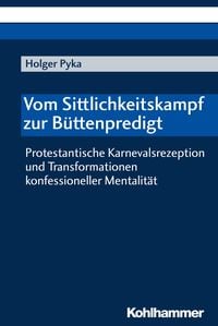 Produktbild: Vom Sittlichkeitskampf zur B&uuml;ttenpredigt