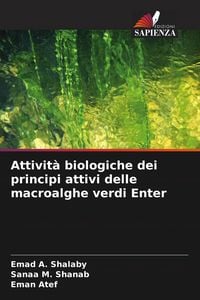 Produktbild: Attivit&agrave; biologiche dei principi attivi delle macroalghe verdi Enter