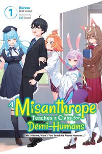 Produktbild: A Misanthrope Teaches a Class for Demi-Humans, Vol. 1