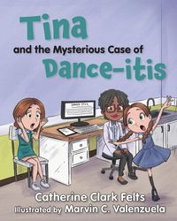 Produktbild: Tina and the Mysterious Case of Dance-itis