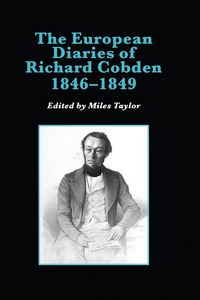Produktbild: The European Diaries of Richard Cobden, 1846-1849