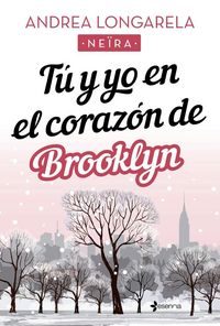 Produktbild: T&uacute; y yo en el coraz&oacute;n de Brooklyn