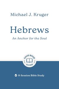 Produktbild: Hebrews: An Anchor for the Soul