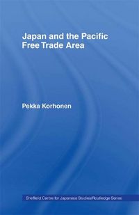 Produktbild: Japan and the Pacific Free Trade Area