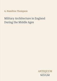 Produktbild: Military Architecture in England During the Middle Ages