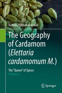 Produktbild: The Geography of Cardamom (Elettaria cardamomum M.)