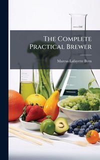Produktbild: The Complete Practical Brewer