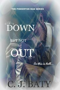 Produktbild: Down But Not Out (The Pinkerton Man Series, #5)