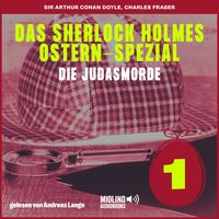 Produktbild: Das Sherlock Holmes Ostern-Spezial (Die Judasmorde, Folge 1)