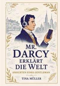Produktbild: Mr. Darcy erkl&auml;rt die Welt