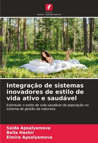 Produktbild: Integra&ccedil;&atilde;o de sistemas inovadores de estilo de vida ativo e saud&aacute;vel