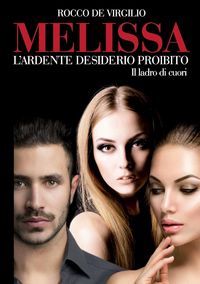 Produktbild: Melissa l' ardente desiderio proibito - Il ladro di cuori