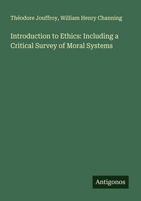 Produktbild: Introduction to Ethics: Including a Critical Survey of Moral Systems