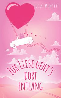 Produktbild: Zur Liebe geht`s dort entlang