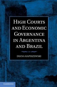Produktbild: High Courts and Economic Governance in Argentina and Brazil