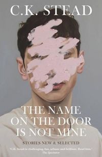 Produktbild: Stead, C: The Name on the Door is Not Mine
