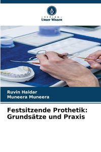 Produktbild: Festsitzende Prothetik: Grunds&auml;tze und Praxis