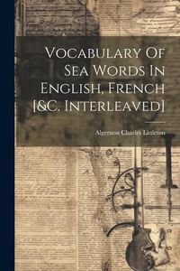 Produktbild: Vocabulary Of Sea Words In English, French [&c. Interleaved]