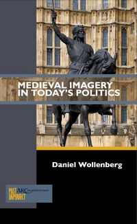 Produktbild: Medieval Imagery in Today's Politics