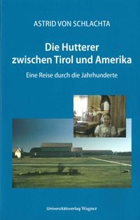 Produktbild: Die Hutterer zwischen Tirol und Amerika