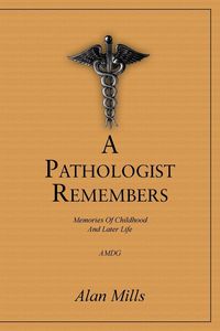 Produktbild: A Pathologist Remembers