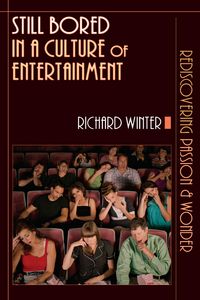 Produktbild: Still Bored in a Culture of Entertainment