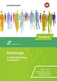 Produktbild: Soziologie f&uuml;r die Berufliche Oberschule &ndash; Ausgabe Bayern
