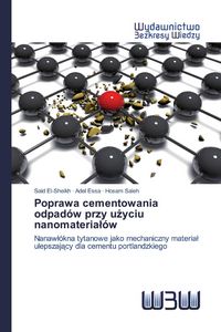 Produktbild: Poprawa cementowania odpad&oacute;w przy u&iquest;yciu nanomateria&iquest;&oacute;w