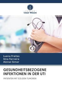 Produktbild: Gesundheitsbezogene Infektionen in der Uti