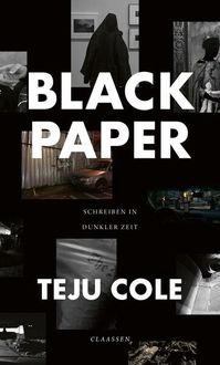 Bild vom Artikel Black Paper vom Autor Teju Cole