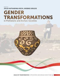 Produktbild: Gender Transformations in Prehistoric and Archaic Societies