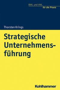 Bild vom Artikel Strategische Unternehmensführung vom Autor Thorsten Krings