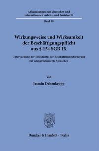 Produktbild: Wirkungsweise und Wirksamkeit der Besch&auml;ftigungspflicht aus &sect; 154 SGB IX